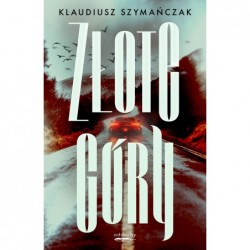 Złote góry. Nadkomisarz...