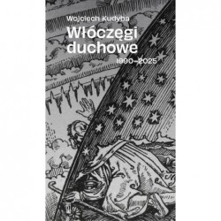 Włóczęgi duchowe 1990-2025