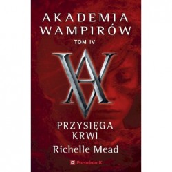 Przysięga krwi. Akademia...