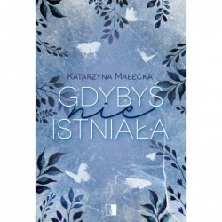 Gdybyś nie istniała