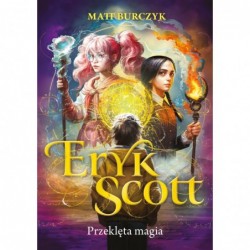 Eryk Scott. Przeklęta...