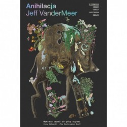 Anihilacja. Cykl Southern...