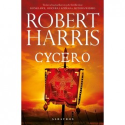 Cycero. Trylogia rzymska....