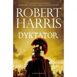 Dyktator. Trylogia rzymska....