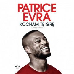 Patrice Evra. Kocham tę...