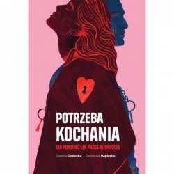 Potrzeba kochania. Jak...