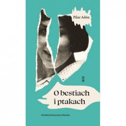 O bestiach i ptakach