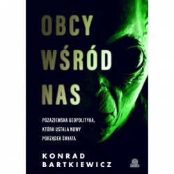 Obcy wśród nas. Pozaziemska...