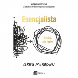 Esencjalista. Mniej, ale...