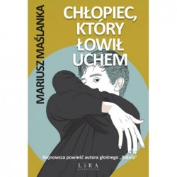 Chłopiec, który łowił uchem