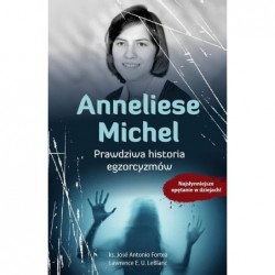 Anneliese Michel. Prawdziwa...