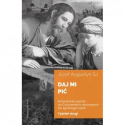 Daj mi pić Tydzień drugi....