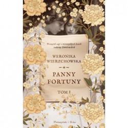 Panny Fortuny. Saga Rodzina...