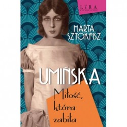 Umińska Miłość, która zabiła