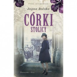 Córki stolicy. Trylogia...