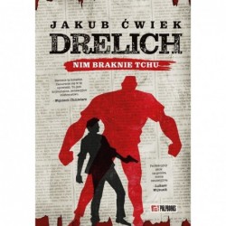 Drelich. Nim braknie tchu...