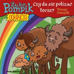 Czy można polizać tęczę?...