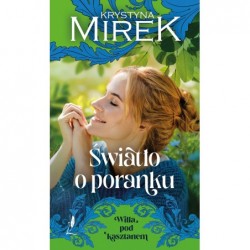 Światło o poranku. Seria...