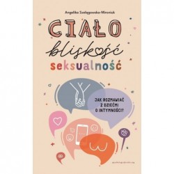 Ciało, bliskość, seksualność