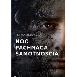 Noc pachnąca samotnością
