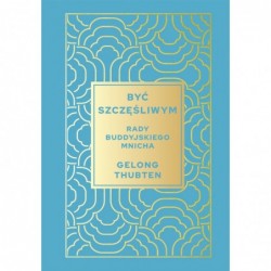 Być szczęśliwym. Rady...