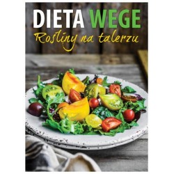 Dieta wege. Rośliny na talerzu