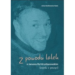 Z powodu lalek. O Januszu...