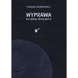 Wyprawa na ciemną stronę...