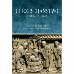 Chrześcijaństwo. Triumf...