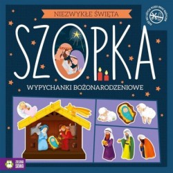 Niezwykłe Święta. Szopka....