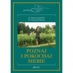 Poznaj i pokochaj siebie!...