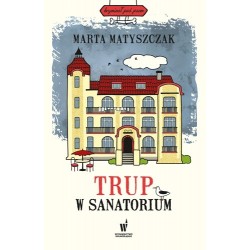 Trup w sanatorium