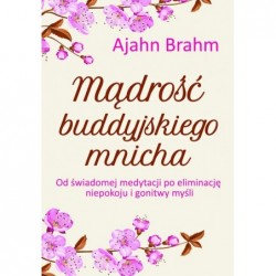 Mądrość buddyjskiego mnicha