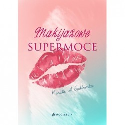 Makijażowe supermoce