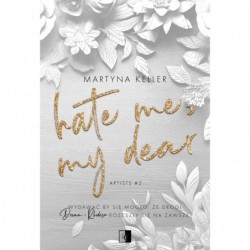 Hate Me, My Dear. Seria...