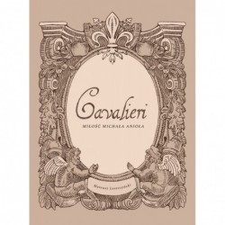 Cavalieri. Miłość Michała...