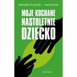 Moje kochane nastoletnie...