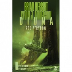 Diuna. Ród Atrydów....