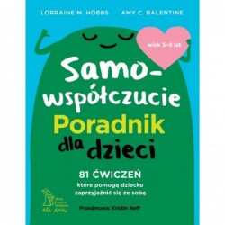 Samowspółczucie. Poradnik...