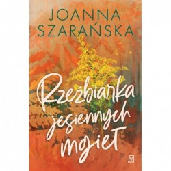 Rzeźbiarka jesiennych...