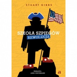 Szkoła szpiegów. Rewolucja....