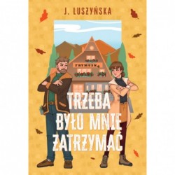 Trzeba było mnie zatrzymać