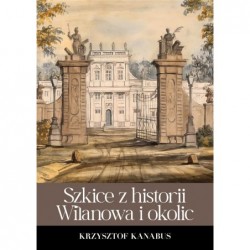 Szkice z historii Wilanowa...