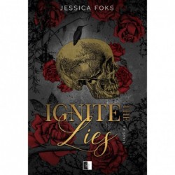 Ignite the Lies. Seria...