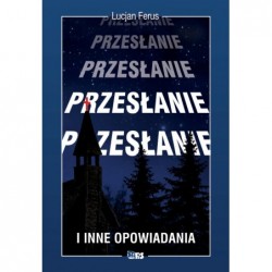 Przesłanie i inne opowiadania.