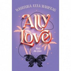 Ally Love Feels No Love....