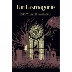 Fantasmagorie. Opowieści o...