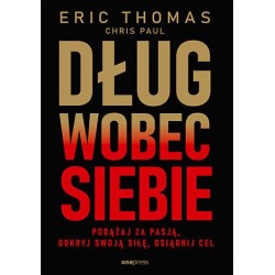 Dług wobec siebie. Podążaj...