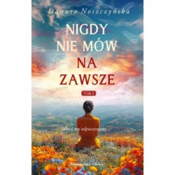 Nigdy nie mów na zawsze. Tom 2
