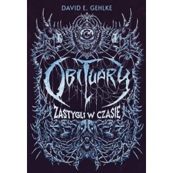 Obituary. Zastygli w czasie